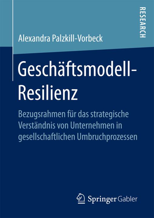 Produktbild Geschäftsmodell-Resilienz (Deutsch, Alexandra Palzkill, 2018)