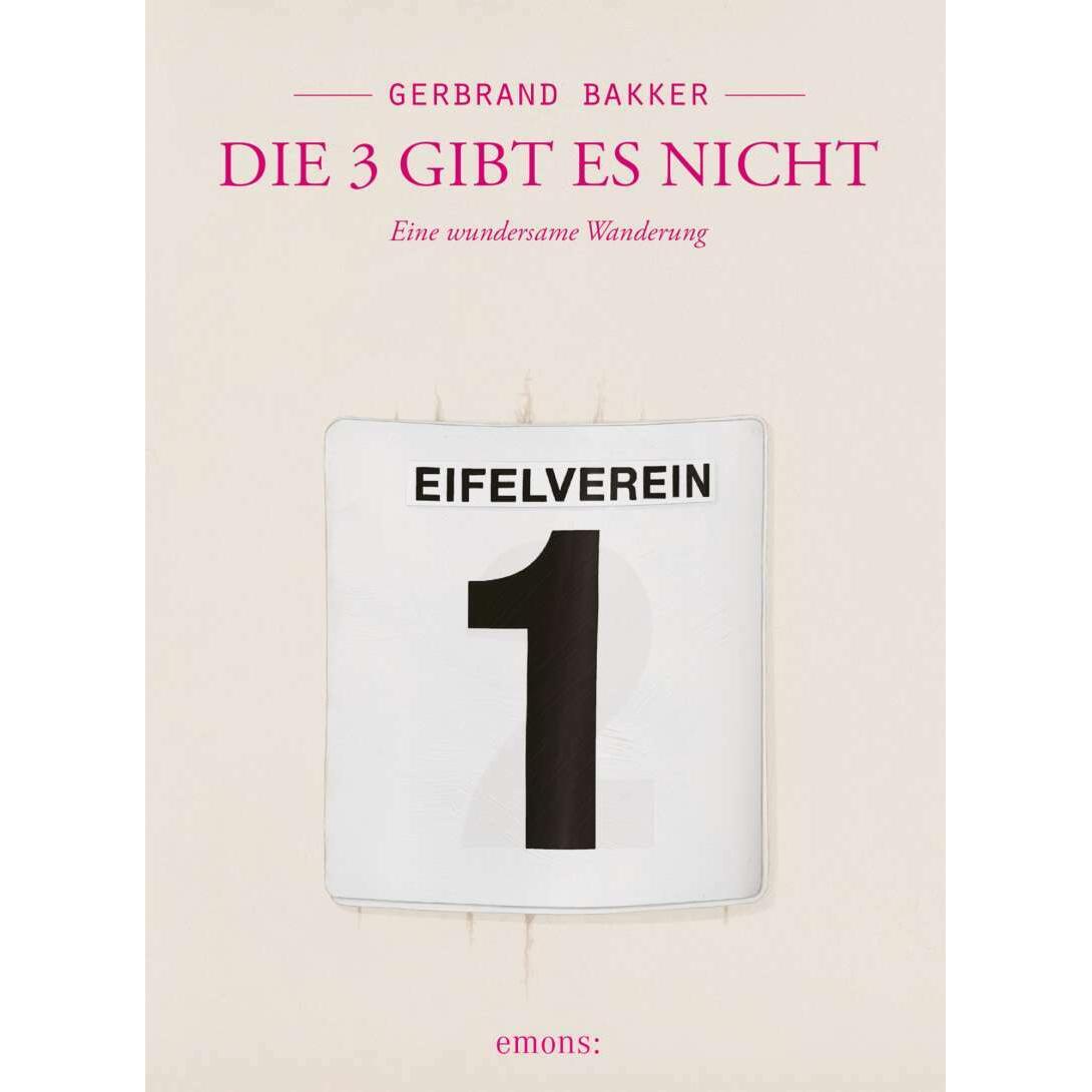Die 3 gibt es nicht, Belletristik von Gerbrand Bakker