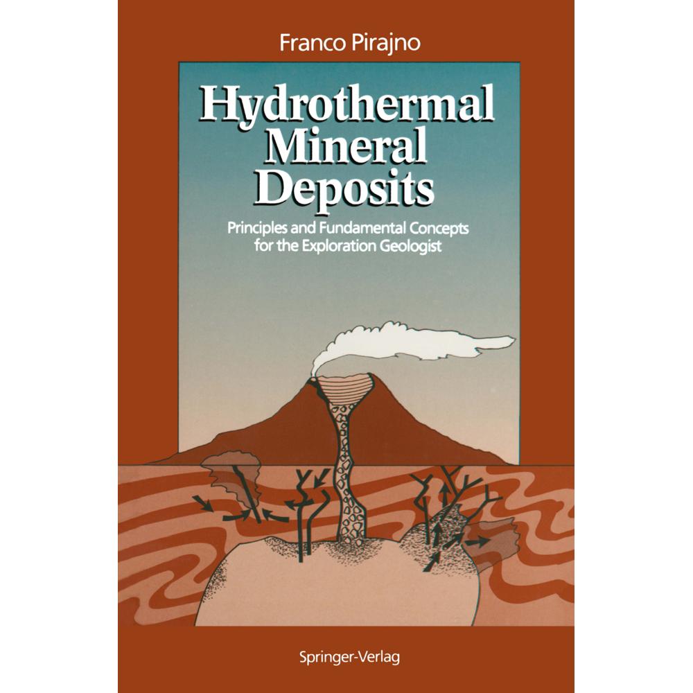 Hydrothermal Mineral Deposits, Fachbücher von Franco Pirajno