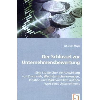 Der Schlüssel zur Unternehmensbewertung, Fachbücher von Sebastian Meyer