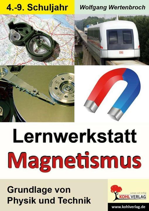 Produktbild Lernwerkstatt "Magnetismus" (Deutsch, Wolfgang Wertenbroch, 2010)