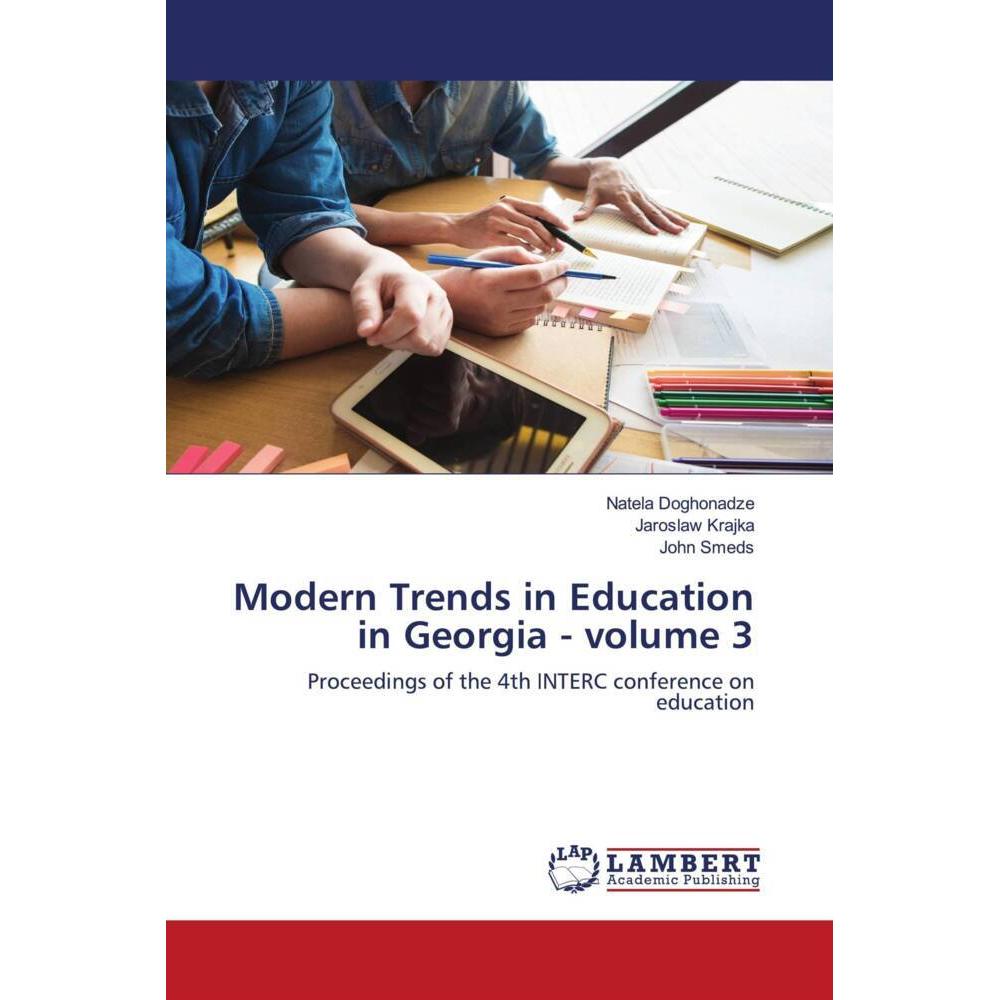 Modern Trends in Education in Georgia - volume 3, Fachbücher von John Smeds, Natela Doghonadze, Jaroslaw Krajka