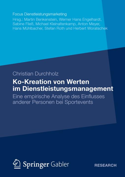 Produktbild Ko-Kreation von Werten im Dienstleistungsmanagement (Deutsch, Christian Durchholz, 2012)