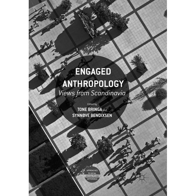 Engaged Anthropology, Fachbücher von Synnøve Bendixsen, Tone Bringa