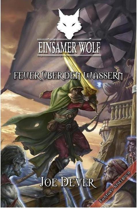 Produktbild Einsamer Wolf 02 - Feuer über den Wassern (Deutsch, Alberto del Lago, Joe Dever, Rich Longmore, 2012)