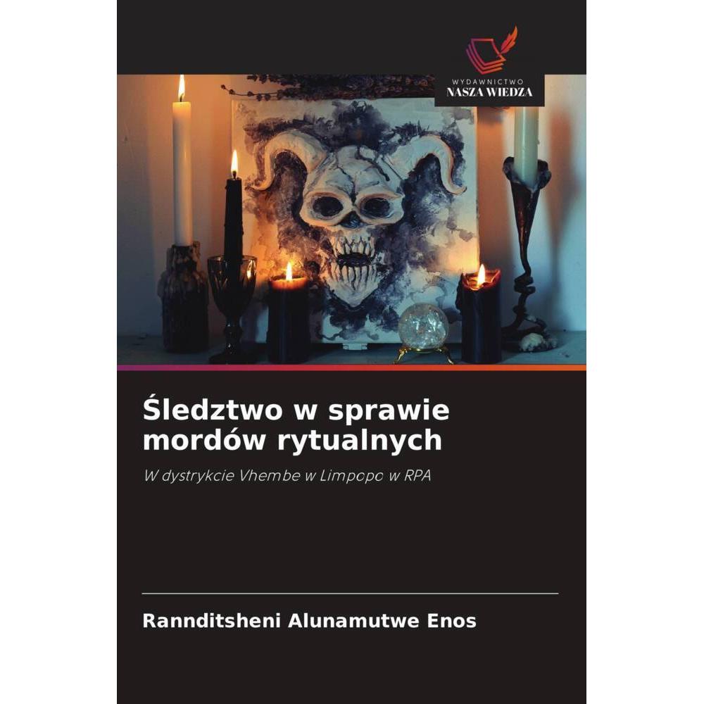 Sledztwo w sprawie mordów rytualnych, Fachbücher von Rannditsheni Alunamutwe Enos