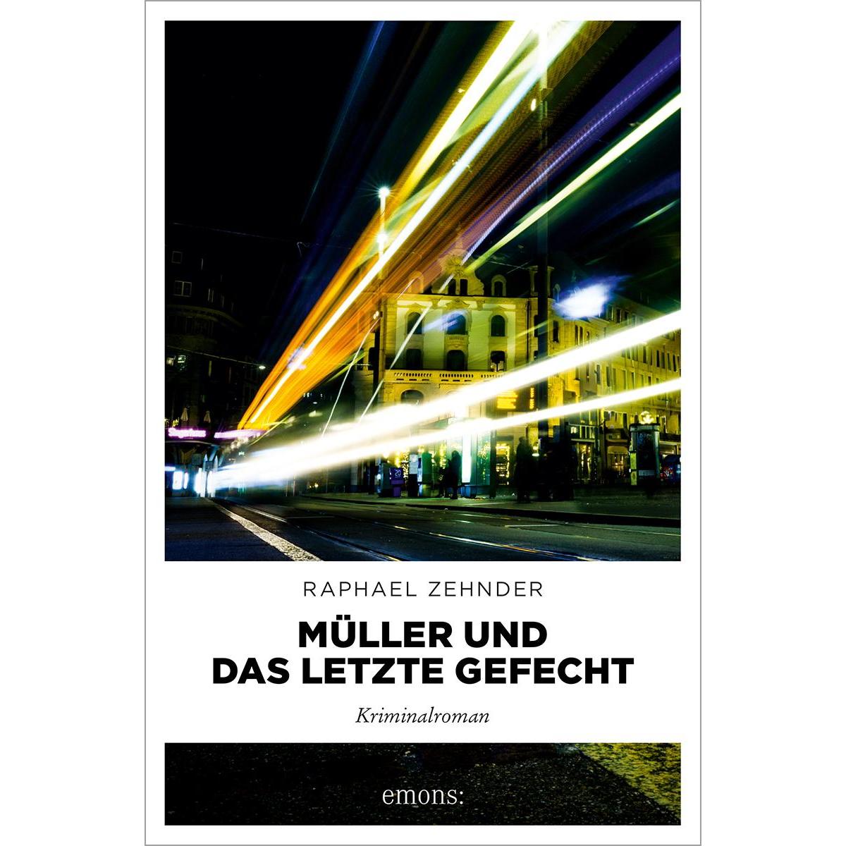Müller und das letzte Gefecht, Belletristik von Raphael Zehnder