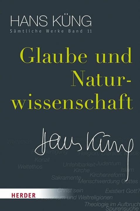 Produktbild Glaube und Naturwissenschaft (Deutsch, Hans Küng, 2017)