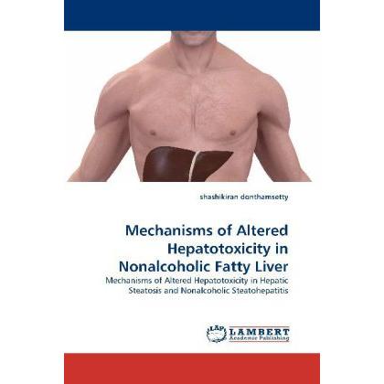 Mechanisms of Altered Hepatotoxicity in Nonalcoholic Fatty Liver, Fachbücher