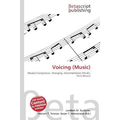 Voicing (Music), Fachbücher von Lambert M. Surhone, Miriam T. Timpledon, Susan F. Marseken