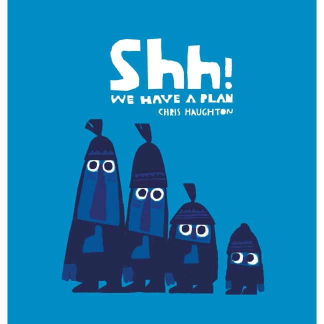 Thumbnail - Shh! We Have a Plan, Kinderbücher von Chris Haughton