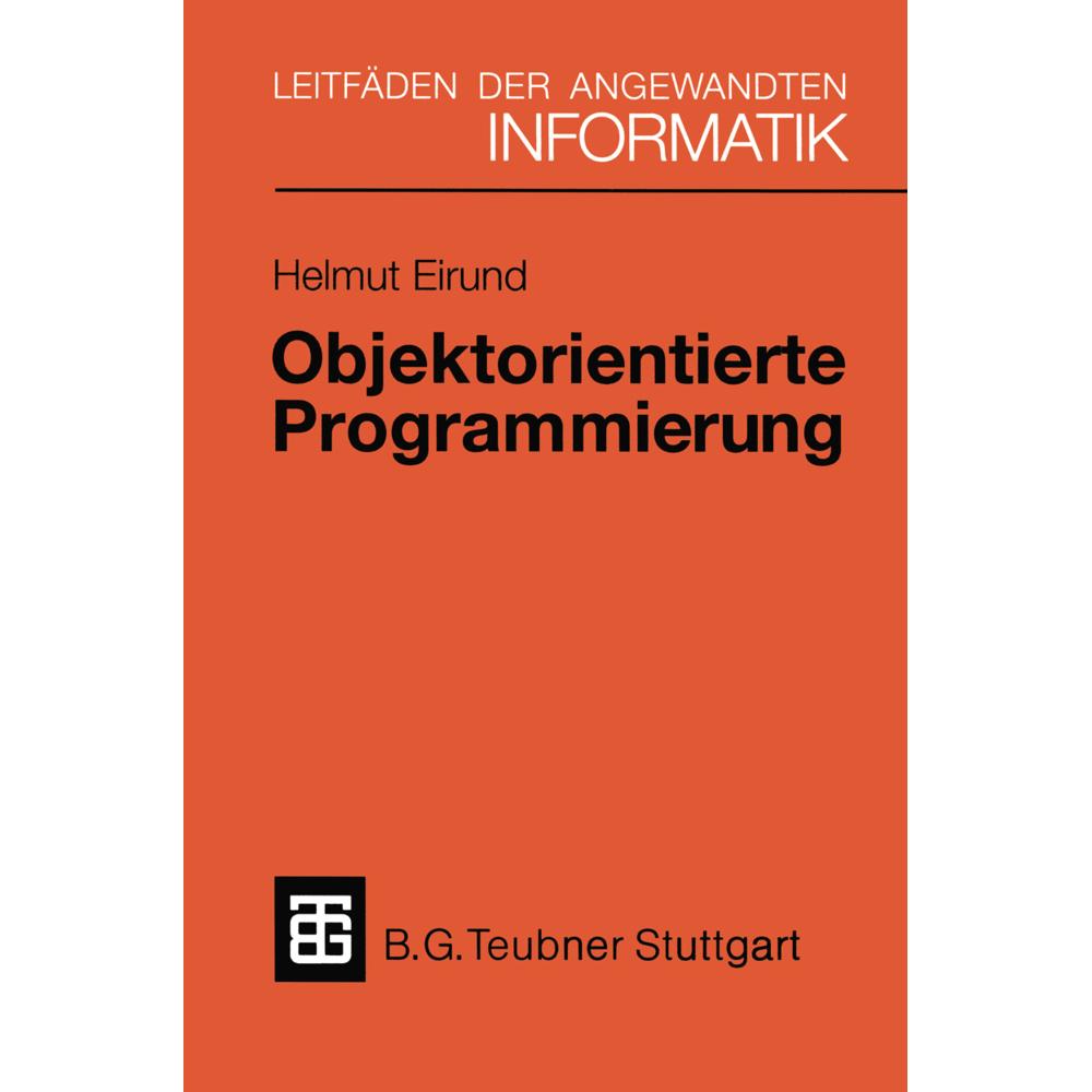 Objektorientierte Programmierung, Fachbücher von Helmut Eirund