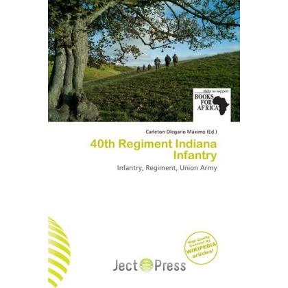 40th Regiment Indiana Infantry, Fachbücher von Carleton Olegario Máximo