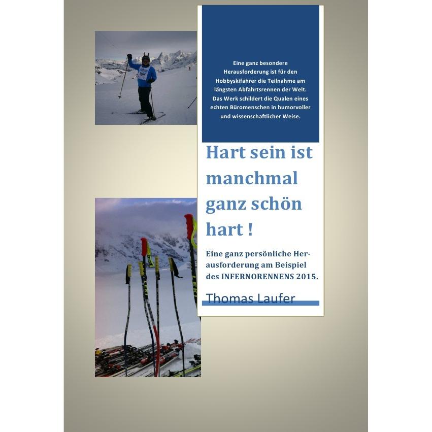 Hart sein ist manchmal ganz schön hart. Inferno 2015, Ratgeber von Thomas Laufer