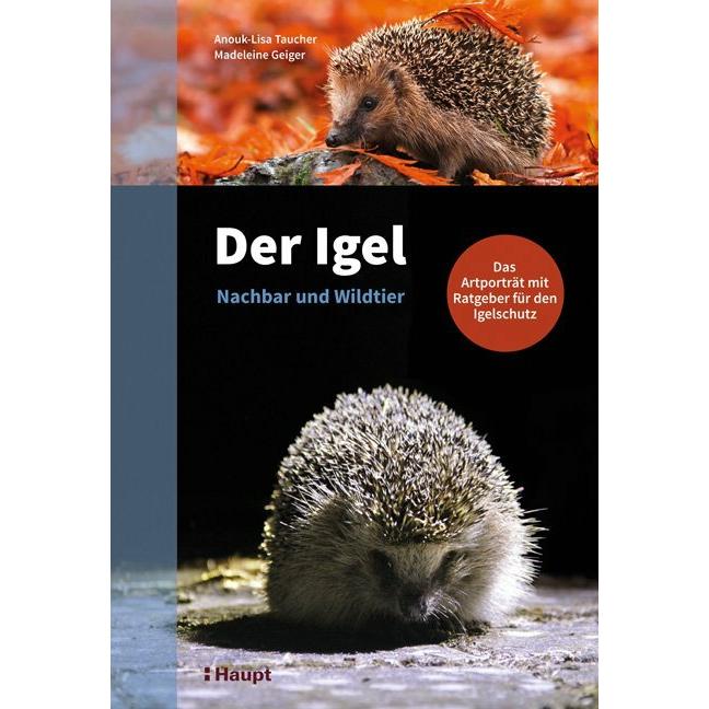 Thumbnail - Der Igel – Nachbar und Wildtier, Fachbücher von Anouk-Lisa Taucher