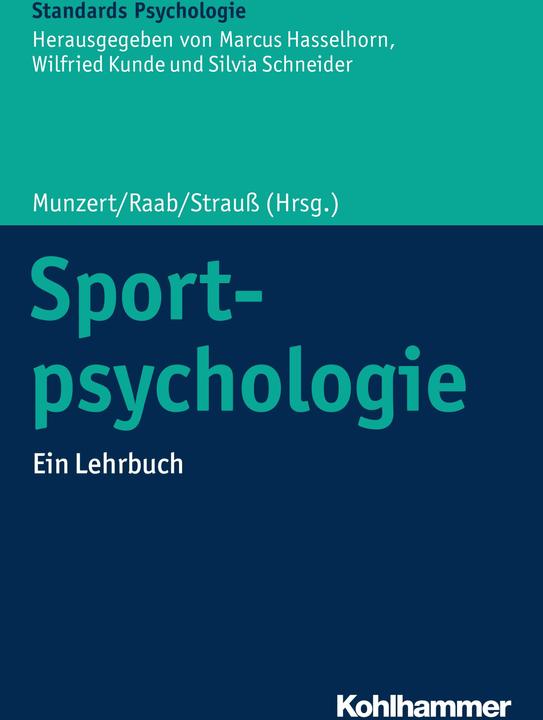 Sportpsychologie (Deutsch, Silvia Schneider, Sandra Klaperski, Marcus Hasselhorn, Phillip Furley, Wilfried Kunde, 2020)