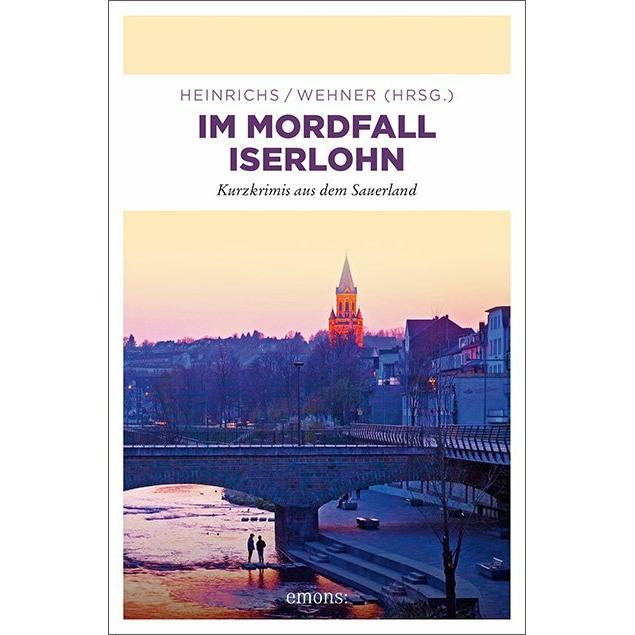 Thumbnail - Im Mordfall Iserlohn, Belletristik von Kathrin Heinrichs, Walter Wehner