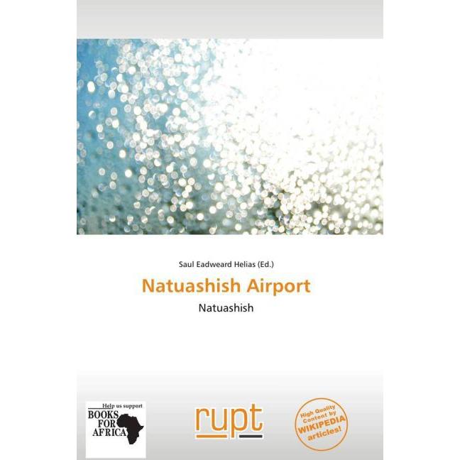 Natuashish Airport, Fachbücher von Saul Eadweard Helias