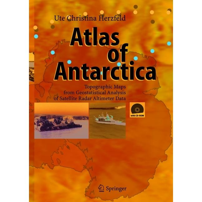 Atlas of Antarctica, Fachbücher von Ute Christina Herzfeld