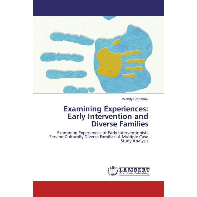 Examining Experiences: Early Intervention and Diverse Families, Fachbücher