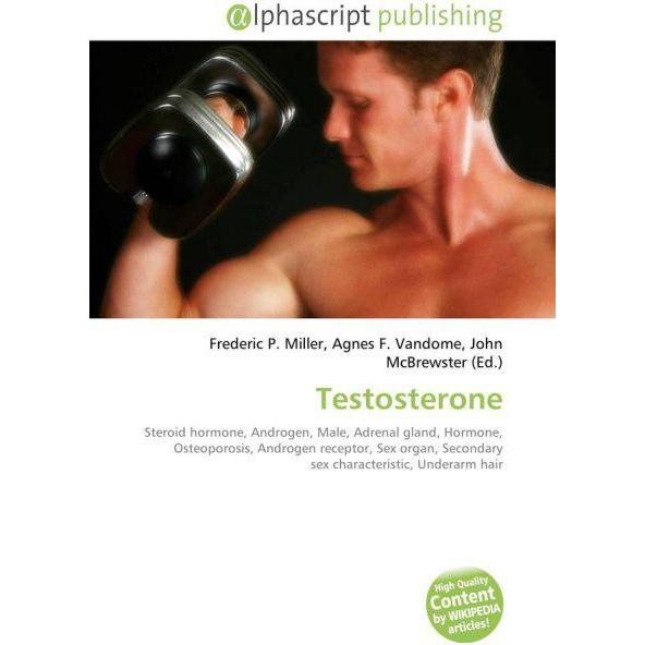 Thumbnail - Testosterone, Fachbücher von Agnes F. Vandome, Frederic P. Miller, John McBrewster
