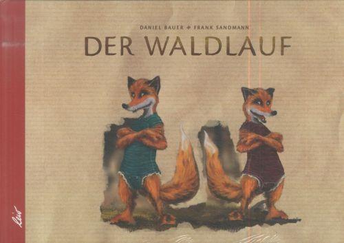 Produktbild Der Waldlauf (Deutsch, Frank Sandmann, 2014)