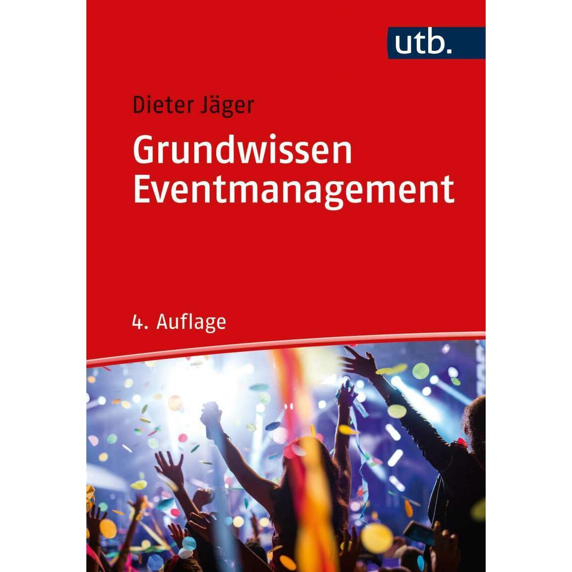 Grundwissen Eventmanagement, Fachbücher von Dieter Jäger
