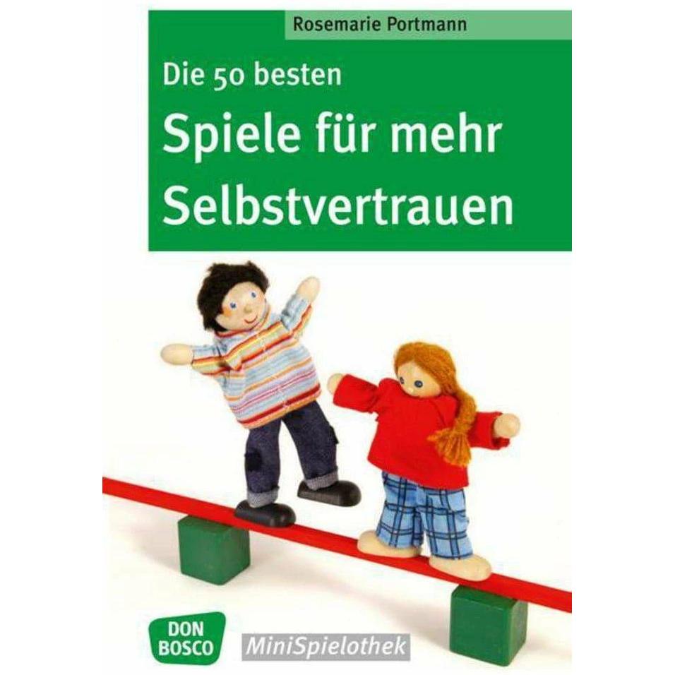 Die 50 besten Spiele für mehr Selbstvertrauen, Kinderbücher von Rosemarie Portmann