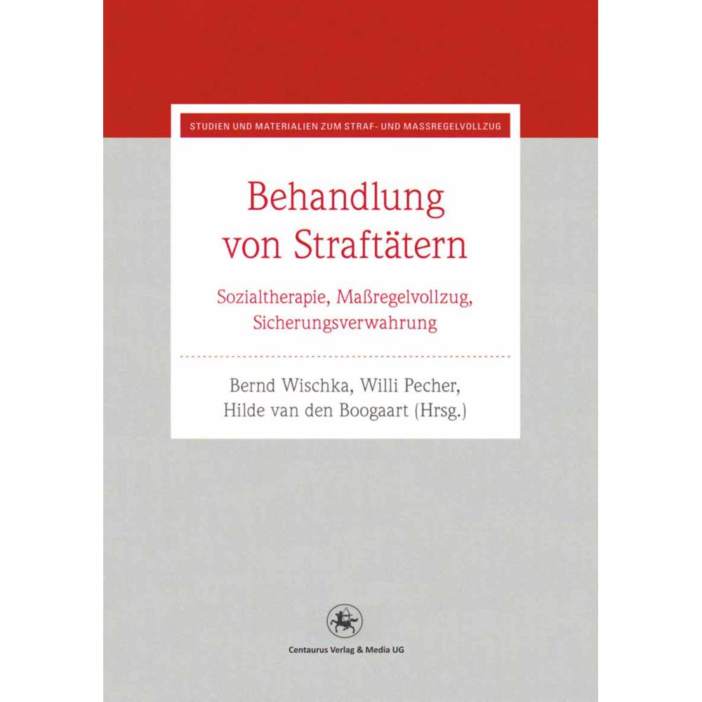 Behandlung von Straftätern, Fachbücher von Pecher, Willi/vandenBoogaart, Hilde
