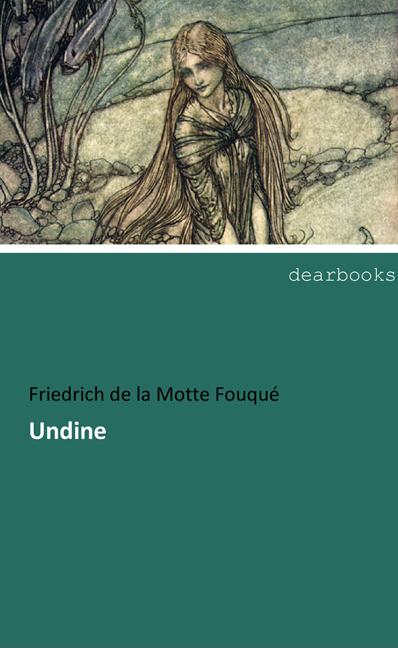 Produktbild Undine (Deutsch, Friedrich de la Motte Fouqué, 2018)
