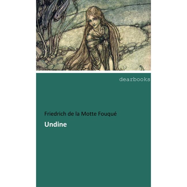 Dearbooks Undine (Friedrich de la Motte Fouqué, Deutsch), Sonstige Literatur