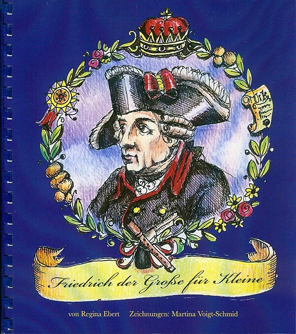 Friedrich der Grosse für Kleine (Allemand, Regina Ebert, 2012)