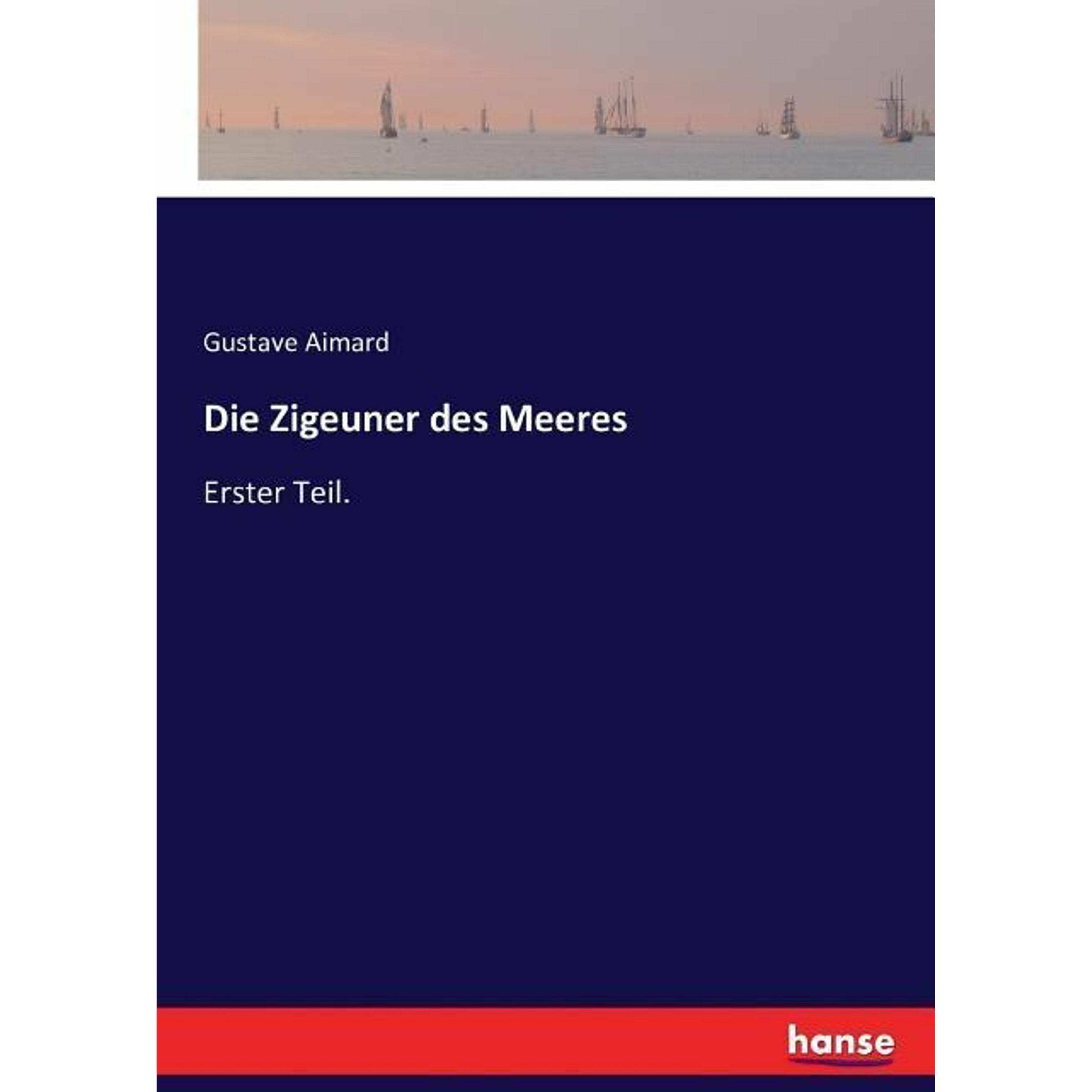 Die Zigeuner des Meeres, Belletristik von Gustave Aimard