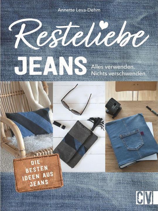 Produktbild Resteliebe Jeans – Alles verwenden, nichts verschwenden! (Deutsch, Annette Leva-Dehm, 2022)