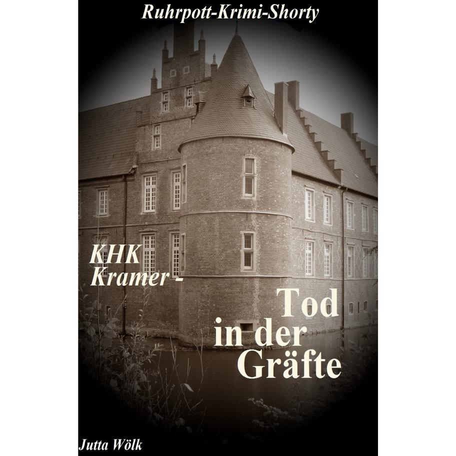 KHK Kramer - Tod in der Gräfte, Belletristik von Jutta Wölk