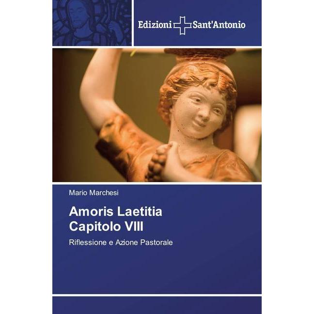 Amoris Laetitia Capitolo VIII, Sachbücher von Mario Marchesi
