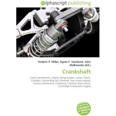 Crankshaft, Fachbücher von Frederic P. Miller, John McBrewster, Agnes F. Vandome