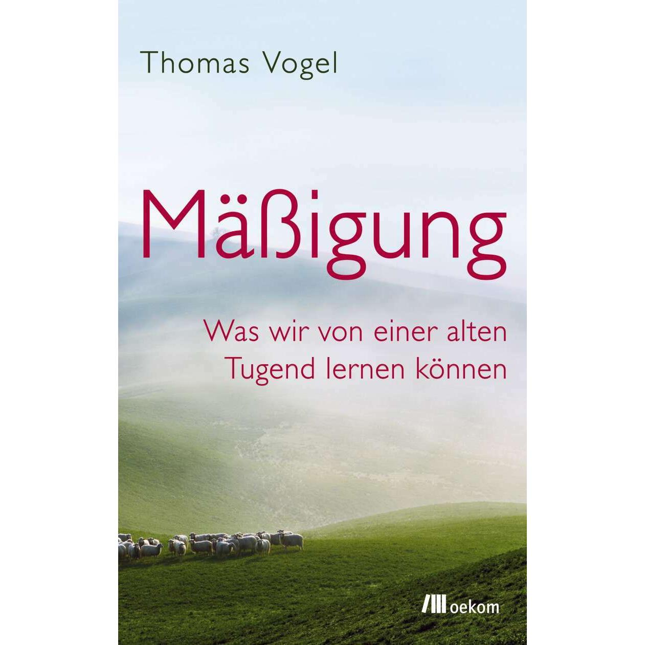 Mässigung, Fachbücher von Thomas Vogel