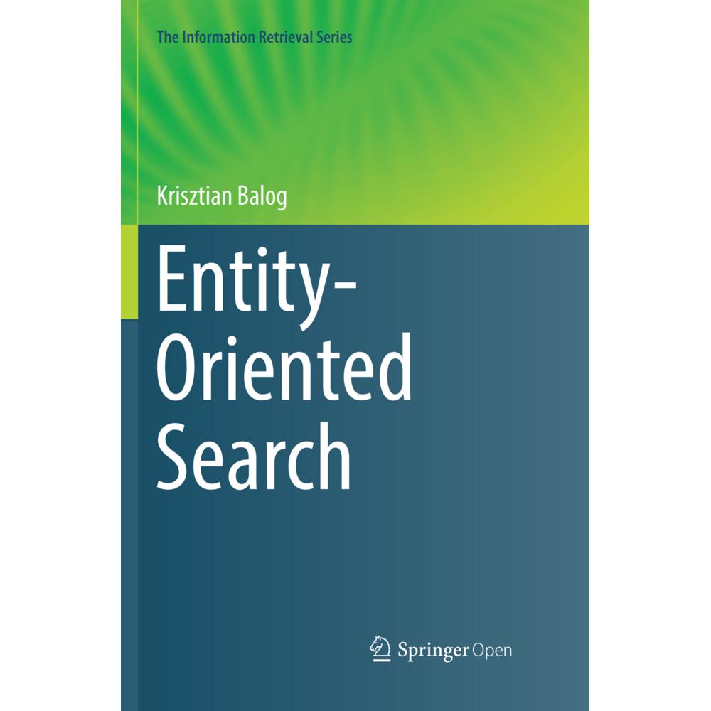 Entity-Oriented Search, Fachbücher von Krisztian Balog