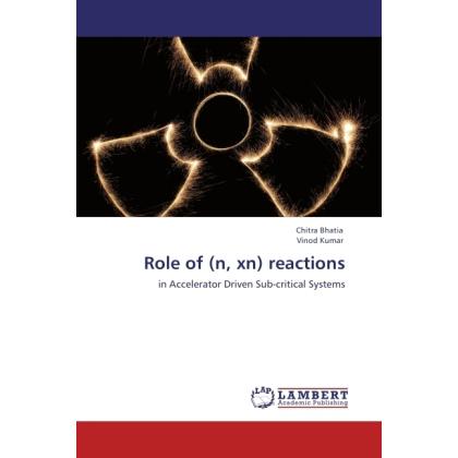 Role of (n, xn) reactions, Fachbücher von Vinod Kumar, Chitra Bhatia