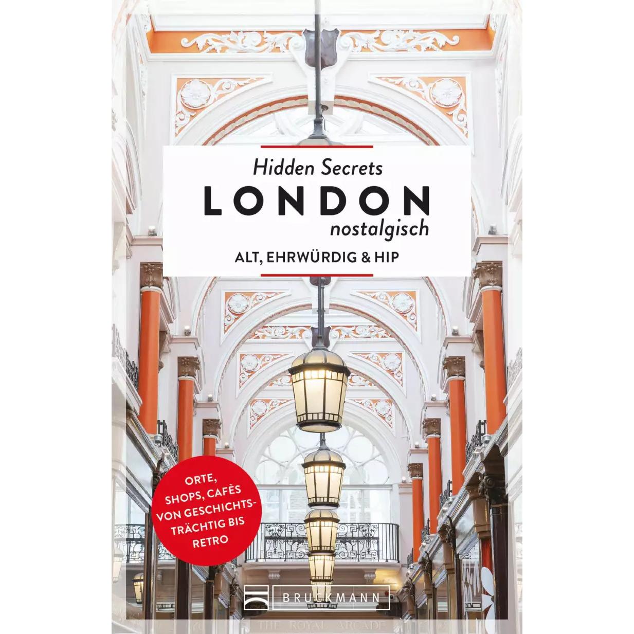 Thumbnail - Hidden Secrets London nostalgisch, Ratgeber von Ellie Walker-Arnott