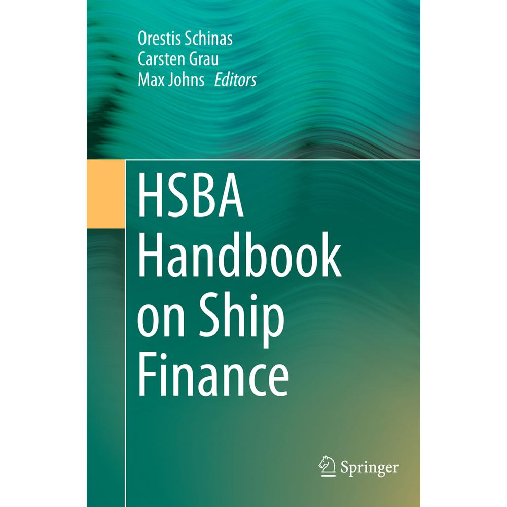 HSBA Handbook on Ship Finance, Fachbücher von Max Johns, Carsten Grau, Orestis Schinas