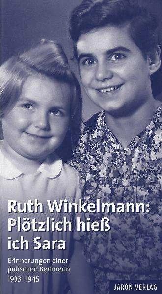 Produktbild Plötzlich hiess ich Sara (Deutsch, Ruth Winkelmann, Heimatmuseum Reinickendorf, 2011)