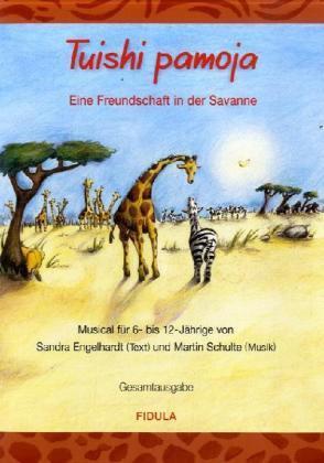 Produktbild Tuishi pamoja. Gesamtausgabe (Deutsch, Sandra Engelhardt, 2005)