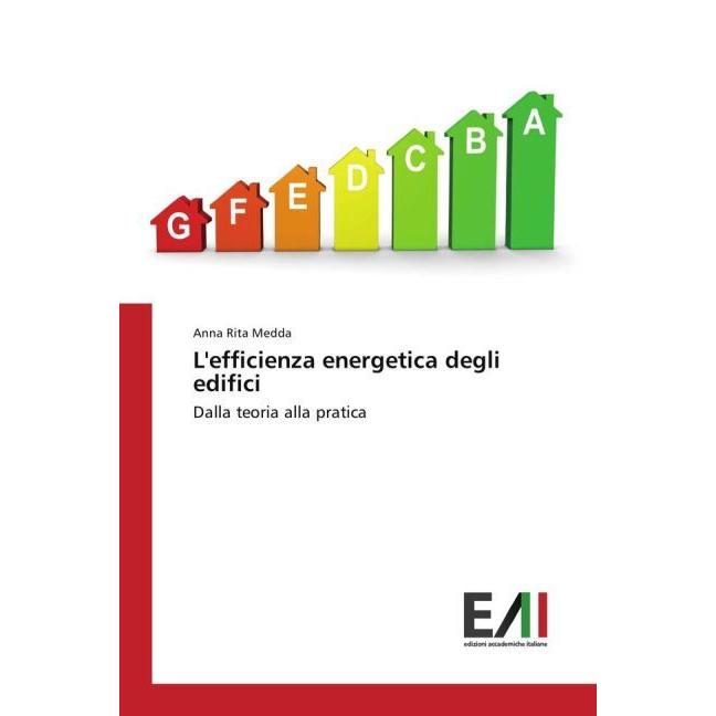 L'efficienza energetica degli edifici, Fachbücher von Anna Rita Medda