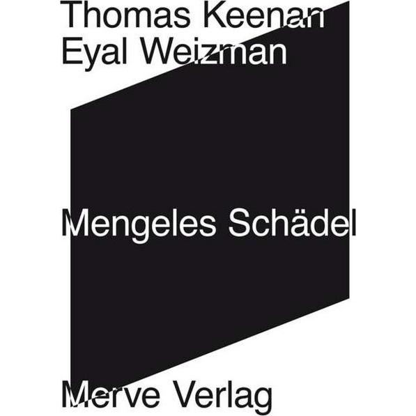 Mengeles Schädel, Fachbücher von Thomas Keenan, Eyal Weizman