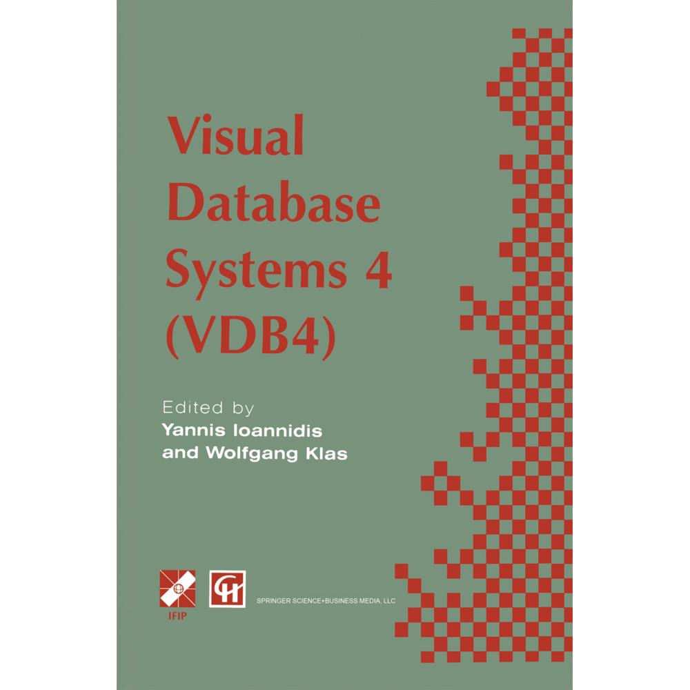 Visual Database Systems 4, Fachbücher von Wolfgang Klas, Yannis Ioannidis