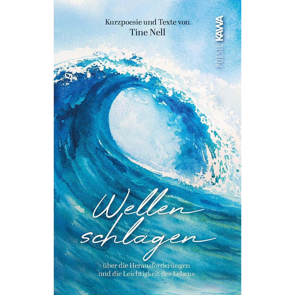 Wellenschlagen, Belletristik von Tine Nell