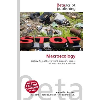 Macroecology, Fachbücher von Lambert M. Surhone, Miriam T. Timpledon, Susan F. Marseken