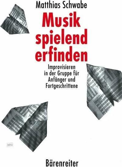 Produktbild Musik spielend erfinden (Deutsch, Matthias Schwabe, 1992)